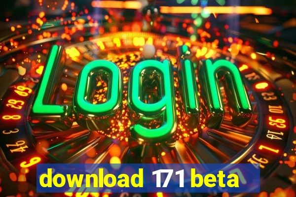 download 171 beta